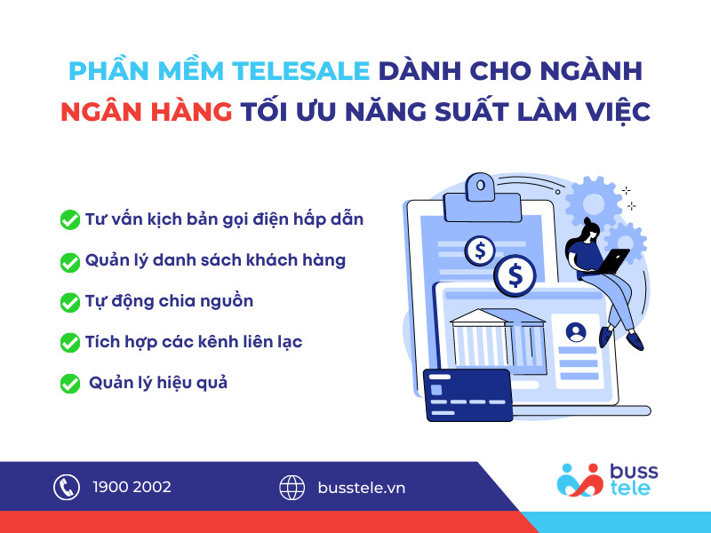 Phần mềm Telesale dành cho ngành Ngân hàng giúp tối ưu năng suất làm việc