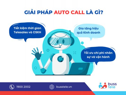 Giải pháp phần mềm Auto Call cho doanh nghiệp