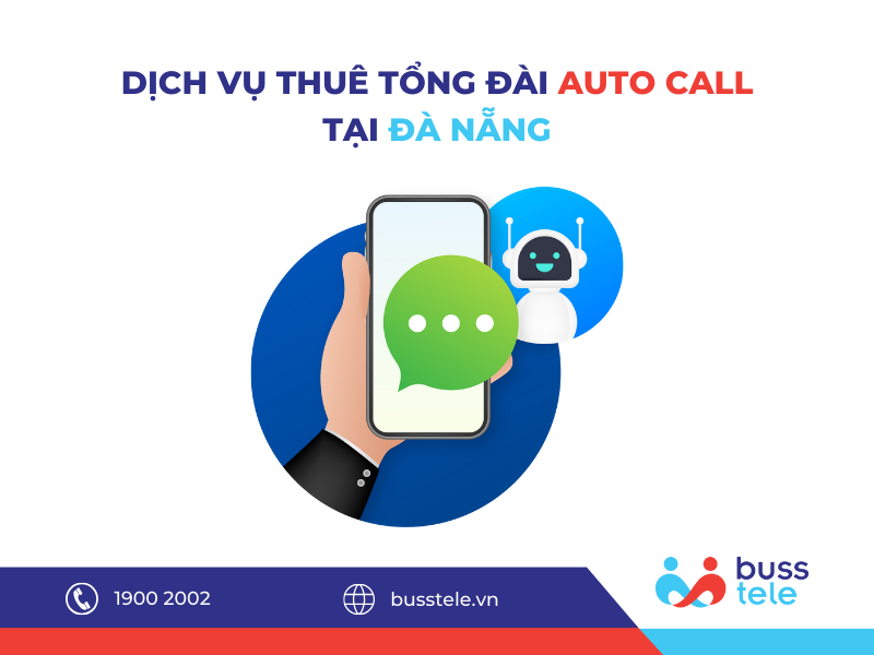 DỊCH VỤ THUÊ TỔNG ĐÀI AUTO CALL TẠI ĐÀ NẴNG