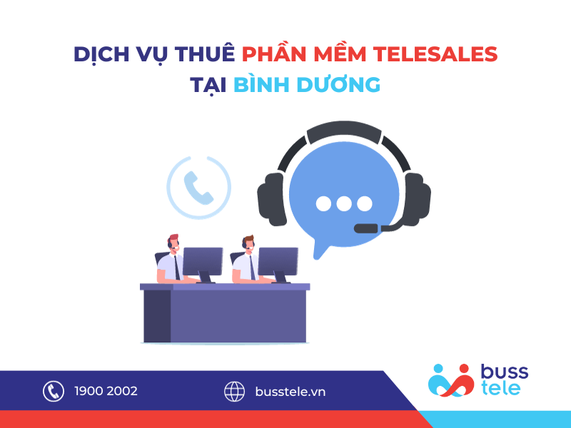 DỊCH VỤ THUÊ PHẦN MỀM TELESALES TẠI BÌNH DƯƠNG