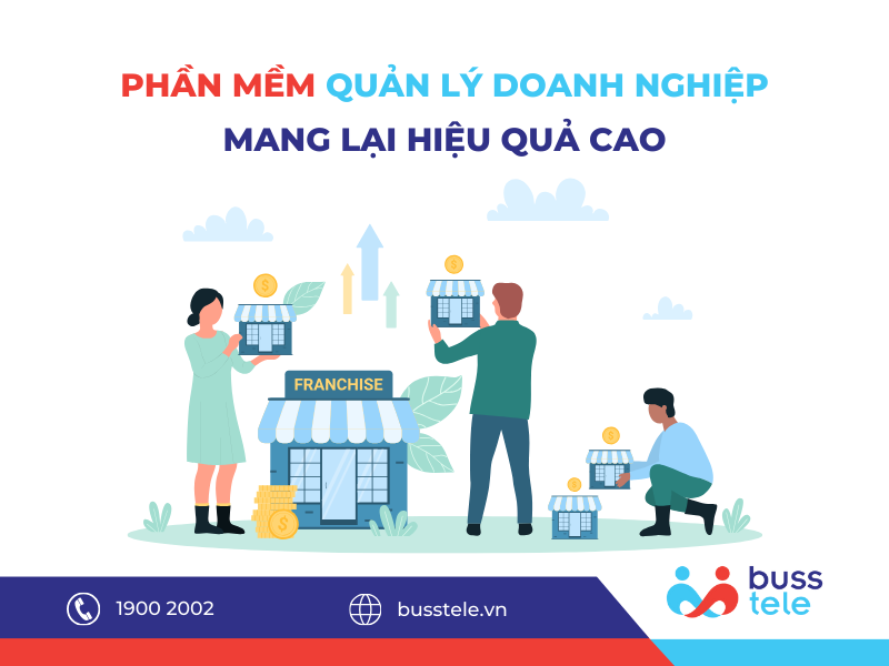 PHẦN MỀM QUẢN LÝ DOANH NGHIỆP HIỆU QUẢ