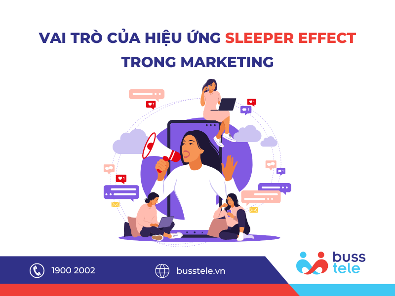 Vai trò của hiệu ứng Sleeper Effect trong marketing