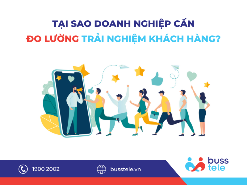 Tại sao doanh nghiệp cần đo lường trải nghiệm khách hàng?