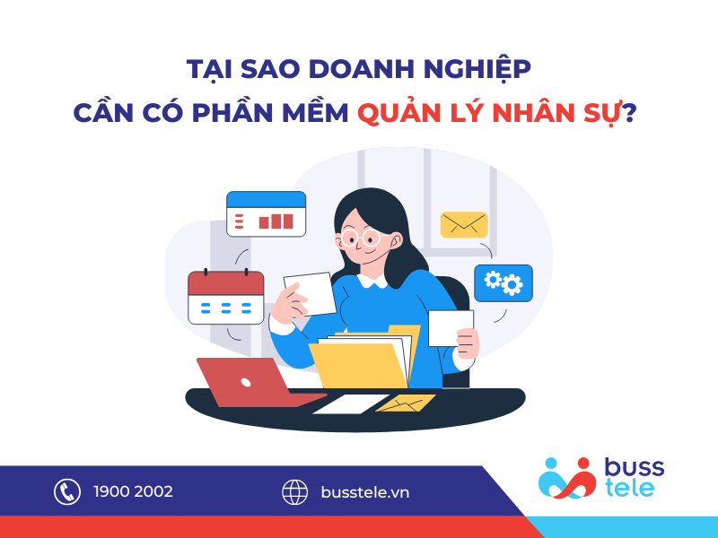 Tại sao doanh nghiệp cần có phần mềm quản lý nhân sự?