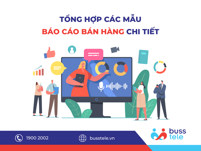 Tổng hợp các mẫu báo cáo bán hàng chi tiết, chuyên nghiệp 