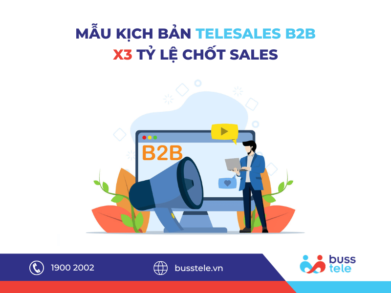 Gợi ý các mẫu kịch bản Telesales B2B