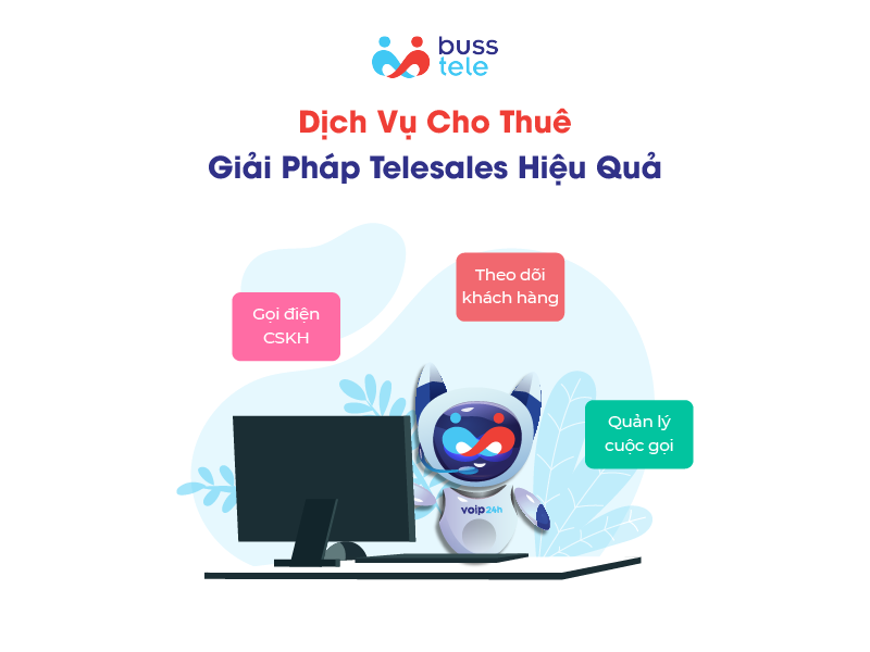 Dịch vụ cho thuê giải pháp Telesales hiệu quả