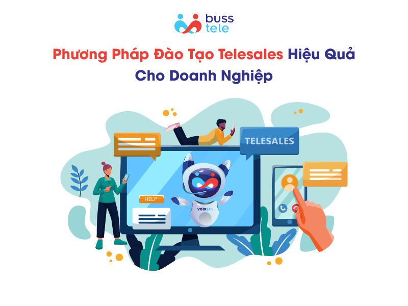 Phương pháp đào tạo Telesales hiệu quả cho doanh nghiệp