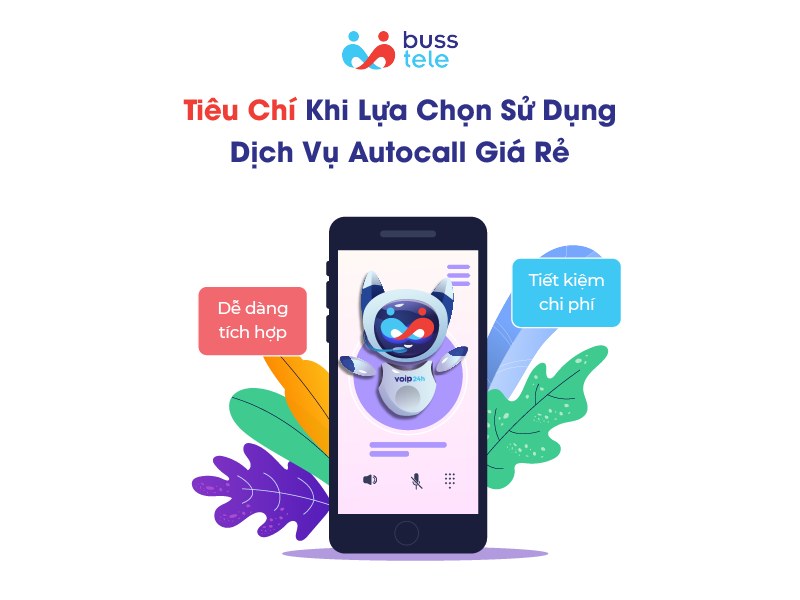 Tiêu chí khi lựa chọn sử dụng dịch vụ Autocall giá rẻ