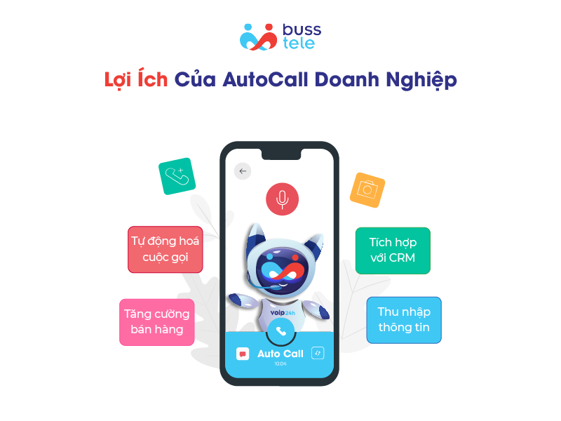 Lợi Ích Của AutoCall Doanh Nghiệp