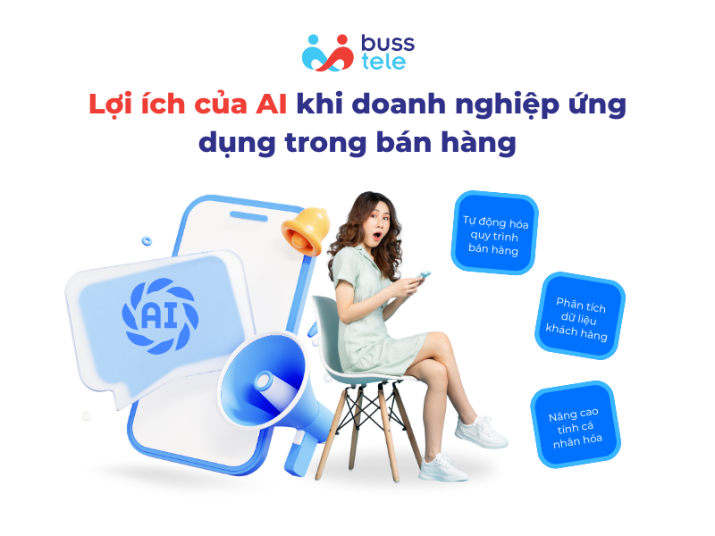 Lợi ích của AI khi doanh nghiệp ứng dụng trong bán hàng